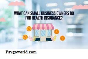 Affordable Health Insurance for small business
